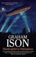 Hardcastle\'s Obsession di Graham Ison edito da Severn House Publishers Ltd
