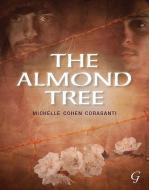 The Almond Tree di Michelle Cohen Corasanti edito da Garnet Publishing Ltd