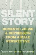 Silent Story di Leon Matthews-Doorman edito da Arena Books Ltd