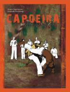 Capoeira Illustrated di Dimitris Papadopoulos edito da Turtle Press