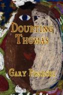 Doubting Thomas di Gary Pisarski edito da NIGHTENGALE PR