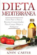 Dieta Mediterránea di John Carter edito da Guy Saloniki