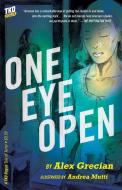 One Eye Open di Alex Grecian edito da TKO STUDIOS