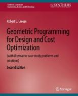 Geometric Programming for Design and Cost Optimization 2nd edition di Robert Creese edito da Springer International Publishing