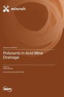 Pollutants in Acid Mine Drainage edito da MDPI AG