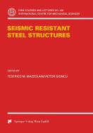 Seismic Resistant Steel Structures di Federico M. Mazzolani edito da Springer Vienna