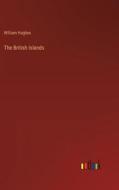 The British Islands di William Hughes edito da Outlook Verlag