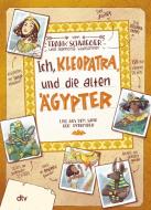 Ich, Kleopatra, und die alten Ägypter di Frank Schwieger edito da dtv Verlagsgesellschaft
