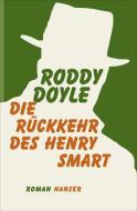 Die Rückkehr des Henry Smart di Roddy Doyle edito da Hanser, Carl GmbH + Co.