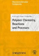 Polymer Chemistry, Reactions and Processes edito da John Wiley & Sons
