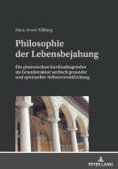 Philosophie der Lebensbejahung di Hans-Arved Willberg edito da Peter Lang
