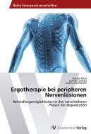 Ergotherapie bei peripheren Nervenläsionen di Natalie Pöter, Cornelia Lischka, Nadine Weinländer edito da AV Akademikerverlag