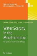 Water Scarcity in the Mediterranean edito da Springer Berlin Heidelberg