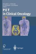 PET in Clinical Oncology di R. Edward Coleman edito da Steinkopff