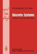 Discrete Systems di Magdi S Mahmoud, M. G. Singh edito da Springer Berlin Heidelberg