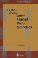 Laser-Assisted Microtechnology di Simeon M. Metev, Vadim P. Veiko edito da Springer