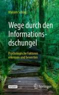 Wege durch den Informationsdschungel di Myriam Schlag edito da Springer-Verlag GmbH
