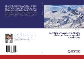 Benefits of Nanoceria Under Adverse Environmental Conditions di Aditya Arya edito da LAP Lambert Academic Publishing