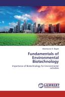Fundamentals of Environmental Biotechnology di Uttamkumar S. Bagde edito da LAP Lambert Academic Publishing