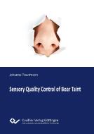 Sensory Quality Control of Boar Taint di Johanna Trautmann edito da Cuvillier