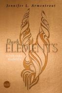 Dark Elements  4  - Glühende Gefühle di Jennifer L. Armentrout edito da Mira Taschenbuch Verlag