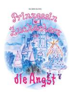 Prinzessin Zuckerherz und die Angst di Kläre Kling edito da Books on Demand