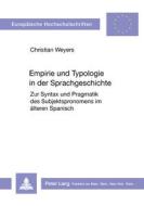 Empirie und Typologie in der Sprachgeschichte di Christian Weyers edito da Lang, Peter GmbH