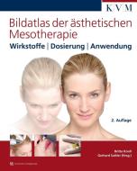 Bildatlas der ästhetischen Mesotherapie di Britta Knoll edito da KVM-Der Medizinverlag