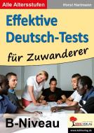 Effektive Deutsch-Tests für Zuwanderer di Horst Hartmann edito da Kohl Verlag
