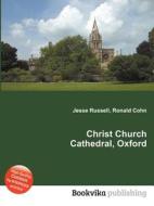 Christ Church Cathedral, Oxford edito da Book On Demand Ltd.