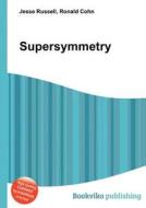 Supersymmetry edito da Book On Demand Ltd.