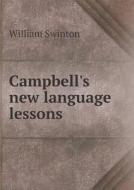 Campbell's New Language Lessons di William Swinton edito da Book On Demand Ltd.