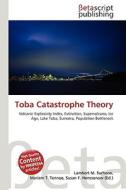Toba Catastrophe Theory di Lambert M. Surhone, Miriam T. Timpledon, Susan F. Marseken edito da Betascript Publishing