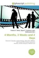 4 Months, 3 Weeks And 2 Days edito da Vdm Publishing House