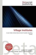 Village Institutes edito da Betascript Publishing