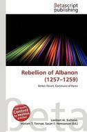 Rebellion of Albanon (1257-1259) edito da Betascript Publishing