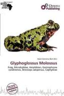 Glyphoglossus Molossus edito da Chromo Publishing