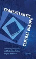 Transatlantic Central Europe di Jessie Labov edito da Central European University Press