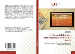 La Comptabilité des Etablissements Publics de Santé di Aziz Hantem, Hassan Louaziz edito da Editions universitaires europeennes EUE
