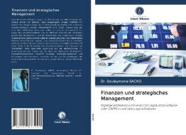Finanzen Und Strategisches Management di DR. SOULEYMAN SACKO edito da Lightning Source Uk Ltd