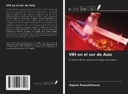 VIH en el sur de Asia di Rajesh Prasad Khanal edito da Ediciones Nuestro Conocimiento