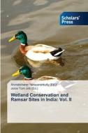 Wetland Conservation and Ramsar Sites in India: Vol. II edito da Scholars' Press