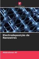 Electrodeposição de Nanowires di Abderahman Ali edito da Edições Nosso Conhecimento
