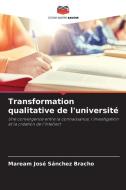 Transformation qualitative de l'université di Maream José Sánchez Bracho edito da Editions Notre Savoir