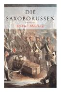 Die Saxoborussen di Oskar Meding edito da E-artnow