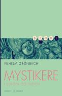 Mystikere I Europa Og Indien 2 di Gronbech Vilhelm Gronbech edito da Lindhardt Og Ringhof