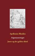 Argonautertoget di Apollonios Rhodios edito da Books on Demand