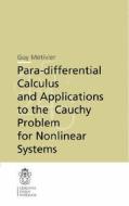 Para-differential Calculus And Applications To The Cauchy Problem For Nonlinear Systems di Guy Metivier edito da Birkhauser Verlag Ag