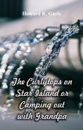 The Curlytops on Star Island di Howard R. Garis edito da Alpha Editions