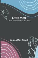 Little Men di Louisa May Alcott edito da Alpha Editions